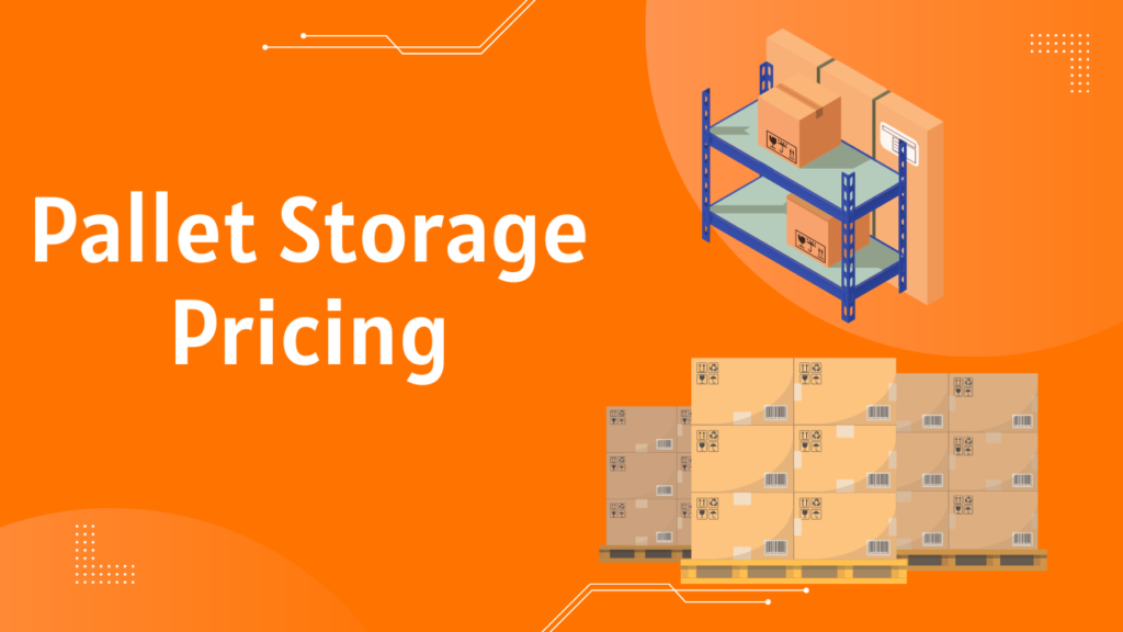 Pallet Storage Pricing