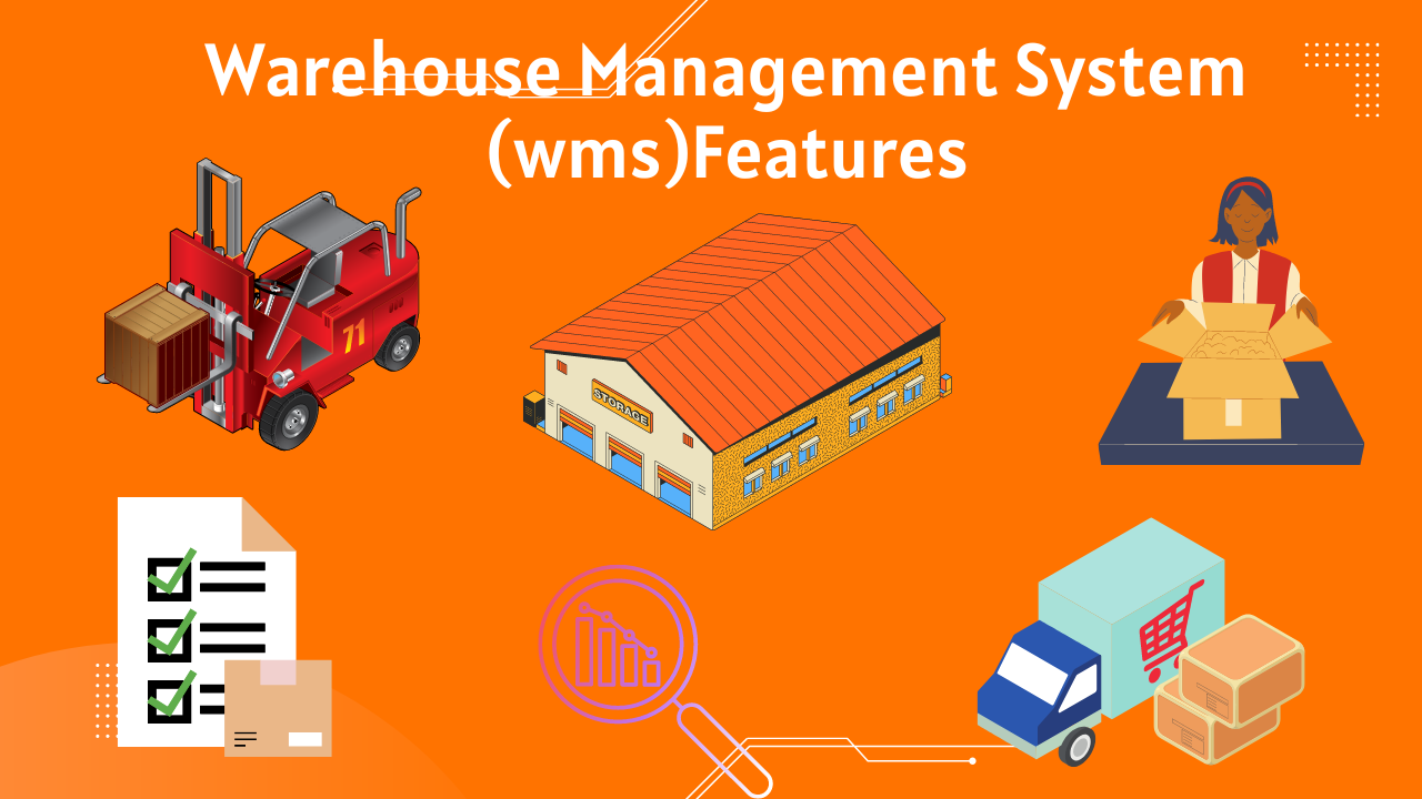 Features of warehouse management system